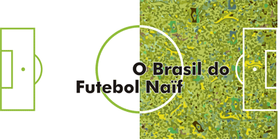 O-Brasil-do-Futebol-Naif-400x200